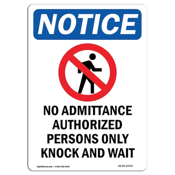 Sign, 5" H, 3.5" W, No Admittance Authorized Sign, Portrait, NS-D-35-V-14355-10PK